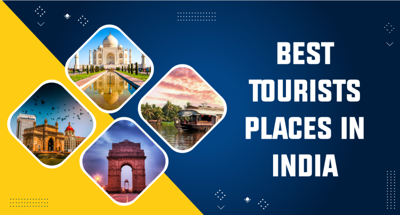 Best Tourists Places in India